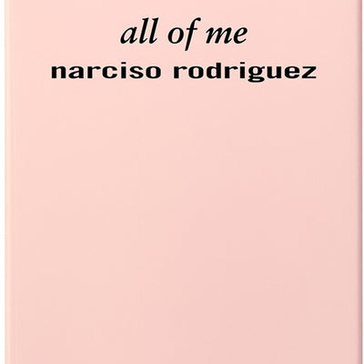 Narciso Rodriguez All Of Me + BL | EDP
